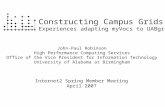Constructing Campus Grids Experiences adapting myVocs to UABgrid John-Paul Robinson High Performance Computing Services Office of the Vice President for.