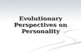Evolutionary Perspectives on Personality. Copyright © 2005 The McGraw-Hill Companies, Inc. Permission required for reproduction or display. Origin Theories.