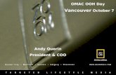 OMAC OOH Day Vancouver October 7 Andy Querin President & COO.