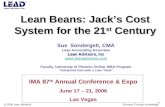 Lean Beans: Jack’s Cost System for the 21 st Century Sue Sondergelt, CMA Lean Accounting Associate Lean Advisors, Inc  Faculty, University.