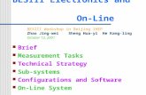 BESIII Electronics and On-Line BESIII Workshop in Beijing IHEP Zhao Jing-wei Sheng Hua-yi He Kang-ling October 13, 2001 Brief Measurement Tasks Technical.
