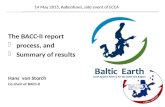 14 May 2015, København, side event of ECCA The BACC-II report -process, and -Summary of results Hans von Storch Co-chair of BACC-II 14 May 2015, København,