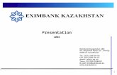 1 Presentation 2006. Overview of the Bank 2 History July 1994 Aug 1995 Aug 1998 May 2004 May 2005 Feb 2004 Aug 2004 2006 EximBank JSC was established.