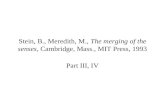 Stein, B., Meredith, M., The merging of the senses, Cambridge, Mass., MIT Press, 1993 Part III, IV.