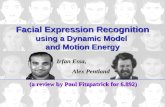 Irfan Essa, Alex Pentland Facial Expression Recognition using a Dynamic Model and Motion Energy (a review by Paul Fitzpatrick for 6.892)