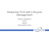 Reducing TCO with Lifecycle Management Dwain Kinghorn CTO Altiris .