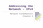 Addressing the Network – IPv4 Network Fundamentals Chapter 6.