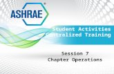 Student Activities Centralized Training Session 7 Chapter Operations.