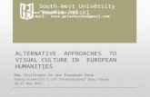 ALTERNATIVE APPROACHES TO VISUAL CULTURE IN EUROPEAN HUMANITIES New Challenges in the European Area Young Scientist's 1st International Baku Forum 20-25.