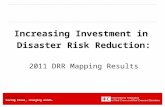 Www.ifrc.org Saving lives, changing minds. Increasing Investment in Disaster Risk Reduction: 2011 DRR Mapping Results.