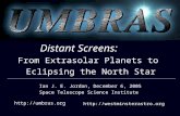 UMBRAS Distant Screens: From Extrasolar Planets to Eclipsing the North Star   Ian J. E. Jordan, December 6,
