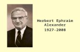 Herbert Ephraim Alexander 1927-2008. Born December 21, 1927. Waterbury, Connecticut. Served in Korea.