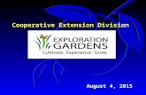 August 4, 2015 Cooperative Extension Division. Extension Demonstration ‘Exploration Gardens’ Commercial and residential classes & tours often include.