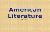 Lecture 5 American Literature Objectives Enable the Ss to know how to appreciate poems by analyzing Edgar Allan Poe’s “Annabel Lee” from the perspective.