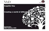 Supplier Day Creating a world of difference Amsterdam 28th February 2008.