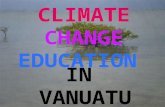 CLIMATE CHANGE EDUCATION IN VANUATU. 1. BACKGROUND INFORMATION ON EDUCATION IN VANUATU.