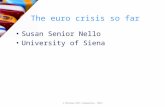 The euro crisis so far Susan Senior Nello University of Siena © McGraw-Hill Companies, 2011.