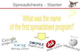 Spreadsheets - Starter. Spreadsheets “VisiCalc was the first spreadsheet program available for PC.” “…application that turned the microcomputer from a.