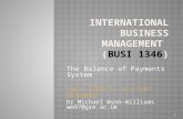 1 The Balance of Payments System Lect 4/Wk 5, w/c 18 th October Dr Michael Wynn-Williams wm97@gre.ac.uk.