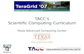 TACC’s Scientific Computing Curriculum Texas Advanced Computing Center.