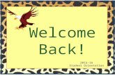 Welcome Back! 2015-16 Student Orientation. Garden Oaks’ Eagles!