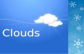 Clouds. What are Clouds?  Clouds are made of water.  They are either made up of small liquid water drops or tiny ice crystals.  Meteorologists are.