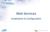 Web Services Installation & Configuration. Stand-Alone Web Services n E-Calendar n E-Employment Applications n E-Mail Club n E-Reservations Integrated.