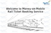 Welcome to Money-on-Mobile Rail Ticket Booking Service momrail.com.