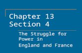 Chapter 13 Section 4 The Struggle for Power in England and France.