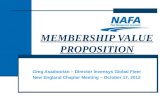 Greg Asadoorian – Director Invensys Global Fleet New England Chapter Meeting – October 17, 2012 MEMBERSHIP VALUE PROPOSITION.