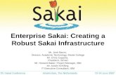 Enterprise Sakai: Creating a Robust Sakai Infrastructure Mr. Josh Baron, Director, Academic Technology, Marist College Mr. Chris Coppola, President, rSmart.