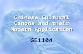 Chinese Cultural Canons and their Modern Application GE1104.