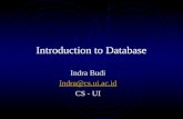 Introduction to Database Indra Budi Indra@cs.ui.ac.id CS - UI.