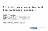 British news websites and the overseas reader v2 Neil Thurman Department of Journalism City University, London neilt@soi.city.ac.uk.