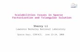 Scalabilities Issues in Sparse Factorization and Triangular Solution Sherry Li Lawrence Berkeley National Laboratory Sparse Days, CERFACS, June 23-24,