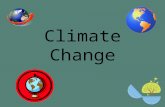Climate Change. Weather vs. Climate The earth’s climate is dependent on the weather over a long period of time.