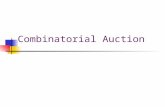 Combinatorial Auction. A single item auction t 1 =10 t 2 =12 t 3 =7 r 1 =11 r 2 =10 Social-choice function: the winner should be the guy having in mind.