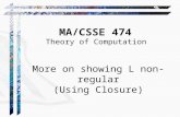 MA/CSSE 474 Theory of Computation More on showing L non-regular (Using Closure)