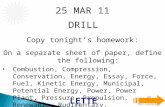IOT POLY ENGINEERING 3-1 DRILL 25 MAR 11 Copy tonight’s homework: On a separate sheet of paper, define the following: Combustion, Compression, Conservation,