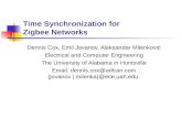 Time Synchronization for Zigbee Networks Dennis Cox, Emil Jovanov, Aleksandar Milenković Electrical and Computer Engineering The University of Alabama.