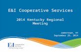 E&I Cooperative Services 2014 Kentucky Regional Meeting Jamestown, KY September 29, 2014.