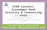 © NAPEEF 2013 STEM Careers: Scavenger Hunt Activity & Counseling Tool Meagan Pollock Consultant, National Alliance for Partnerships in Equity PhD Candidate,