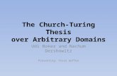 The Church-Turing Thesis over Arbitrary Domains Udi Boker and Nachum Dershowitz Presenting: Yorai Geffen.
