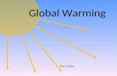 Kate O’Brien Global Warming. atmosphere Infrared radiation Solar radiation.