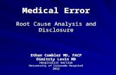 Medical Error Root Cause Analysis and Disclosure Ethan Cumbler MD, FACP Dimitriy Levin MD Hospitalist Section University of Colorado Hospital 2012.
