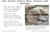 Http://dps.aas.org/education/dpsdiscDiscoveries in Planetary Science Did Sulfur Affect Mars Climate and Geology? Mars missions suggest that Mars once had.