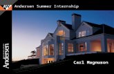 Andersen Corporation Company Confidential 1 Andersen Summer Internship Carl Magnuson.