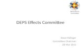 DEPS Effects Committee DEPS Effects Committee Dave Hidinger Committee Chairman 28 Mar 2011.