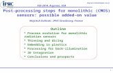 Wojciech.Dulinski@iphc.cnrs.fr FEE-2014, Argonne, USA 1 Post-processing steps for monolithic (CMOS) sensors: possible added-on value Wojciech Dulinski,