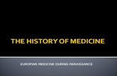 EUROPIAN MEDICINE DURING RENAISSANCE. BY  LAKSHMY V.P GROUP-2.